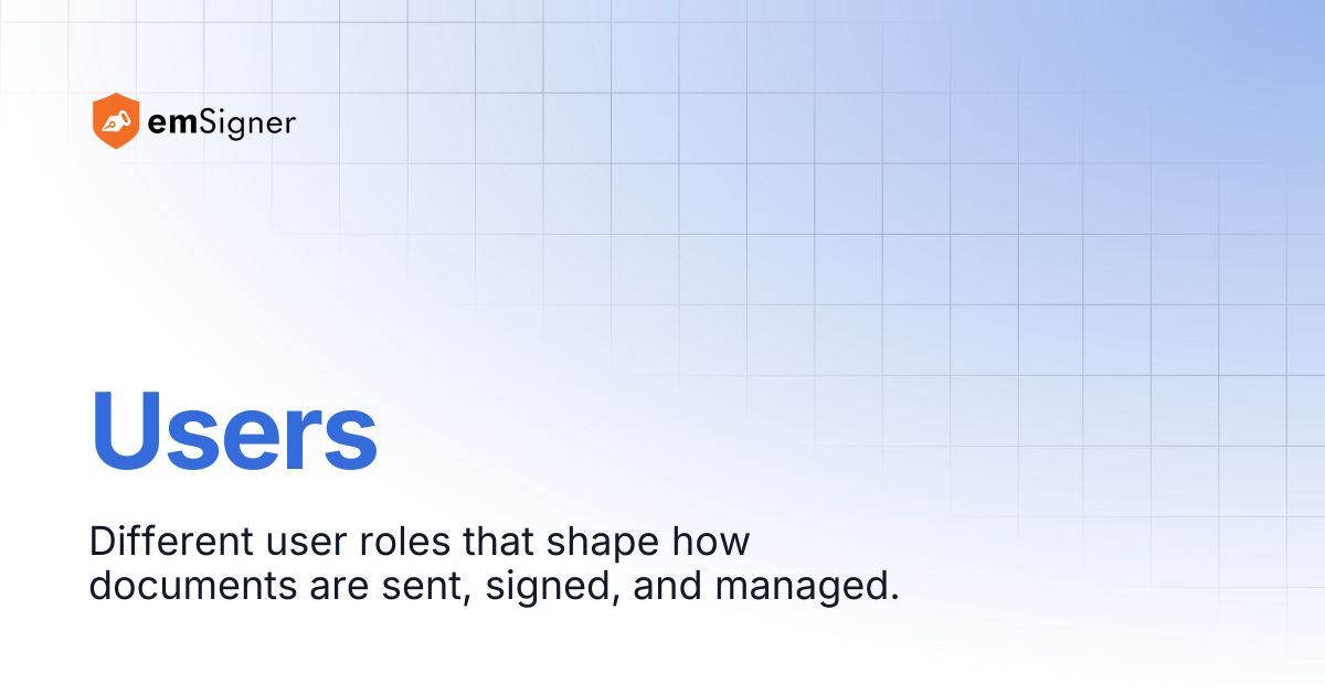 Users | emSigner Support Center